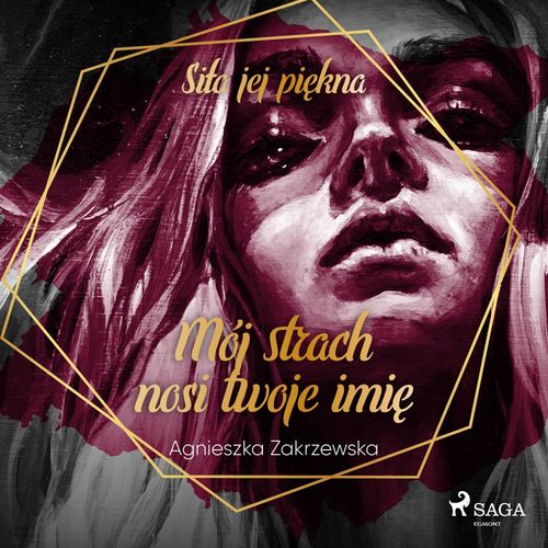 audiobook cover of Mój strach nosi twoje imie, by Agnieszka Zakrzewska