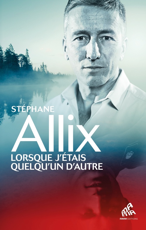 Couverture ebook de Lorsque j'étais quelqu'un d'autre, de Stéphane Allix