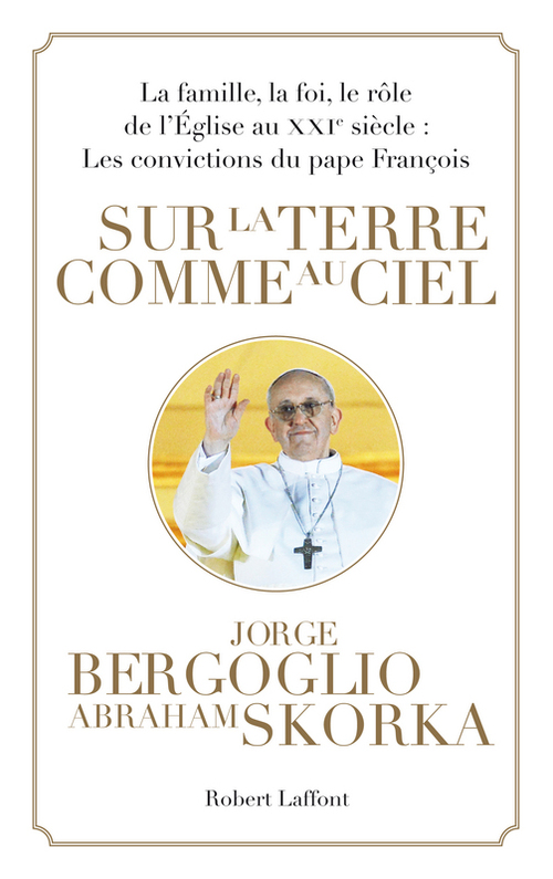 ebook cover of Sur la terre comme au ciel, by Jorge Mario Bergoglio, Abraham Skorka