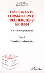 Couverture ebook de Enseignants, formateurs et recherche(s) en IUFM 2, de Marc Bailleul, Collectif