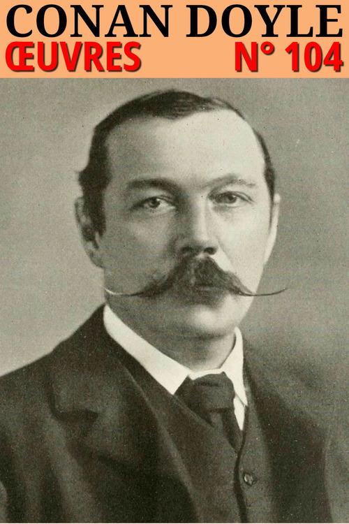 Couverture ebook de Conan Doyle - Oeuvres, de Arthur Conan Doyle
