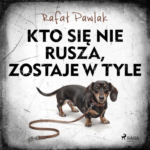 Couverture audiobook de Kto sie nie rusza, zostaje w tyle, de Rafal Pawlak