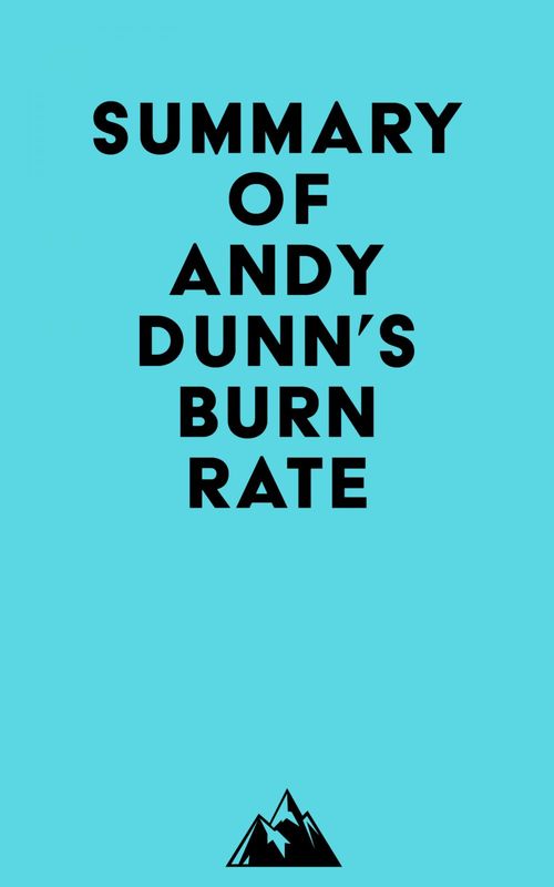 ebook cover of Summary of Andy Dunn's Burn Rate, by Everest Media