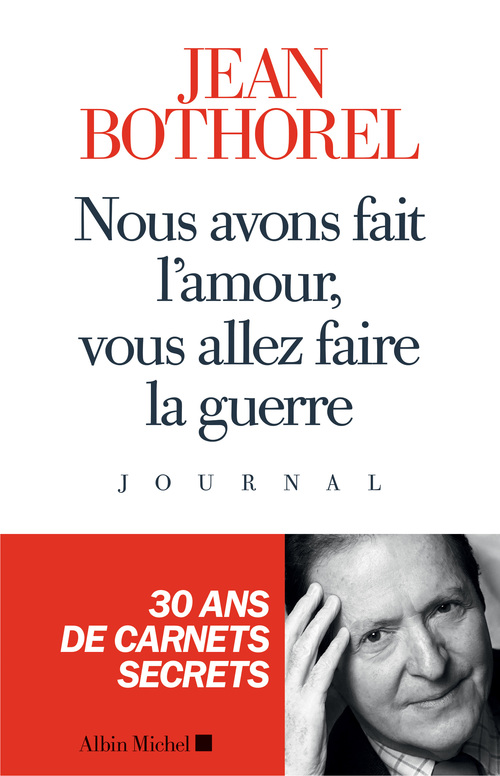 Couverture ebook de Nous avons fait l´amour, vous allez faire la guerre, de Jean Bothorel