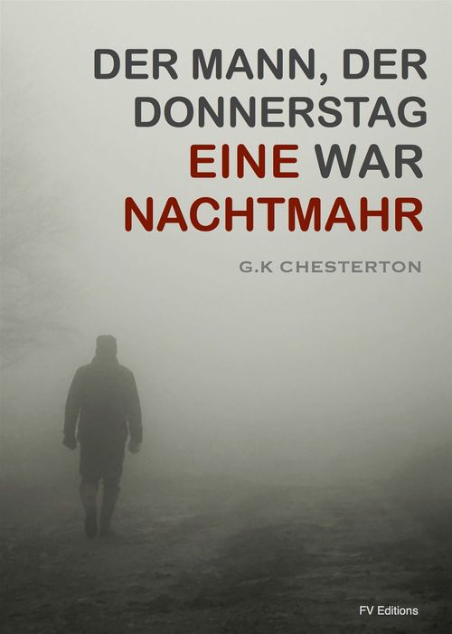 ebook cover of Eine Nachtmahr (Der Mann, der Donnerstag war), by Gilbert Keith Chesterton
