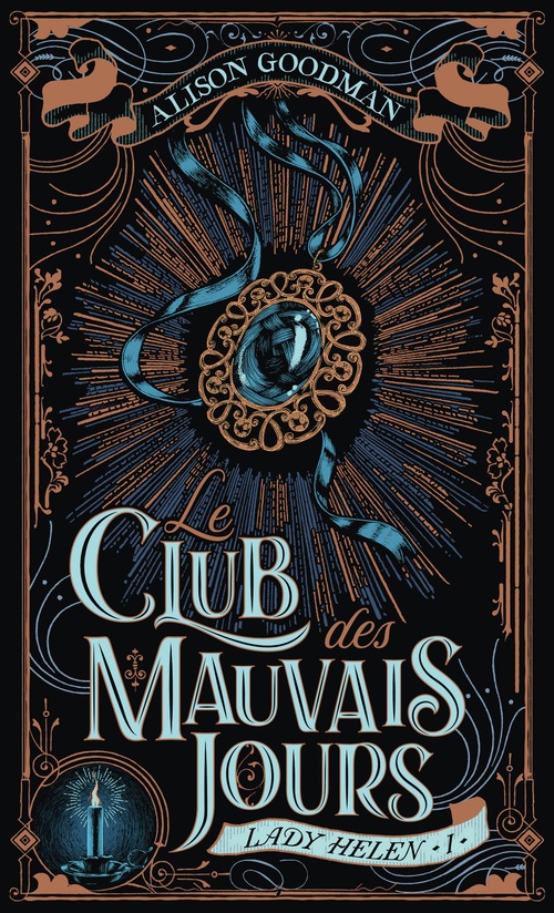 Couverture ebook de Lady Helen (Tome 1) - Le Club des Mauvais Jours, de Alison Goodman