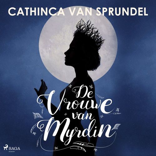 audiobook cover of De vrouwe van Myrdin, by Cathinca  Van Sprundel