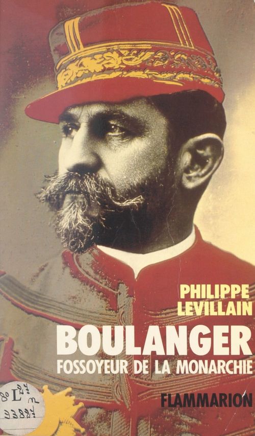 Couverture ebook de Boulanger : fossoyeur de la monarchie, de Philippe Levillain