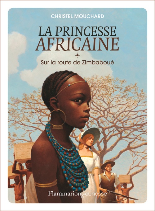 ebook cover of La princesse africaine (Tome 1) - Sur la route de Zimbaboué, by Christel Mouchard