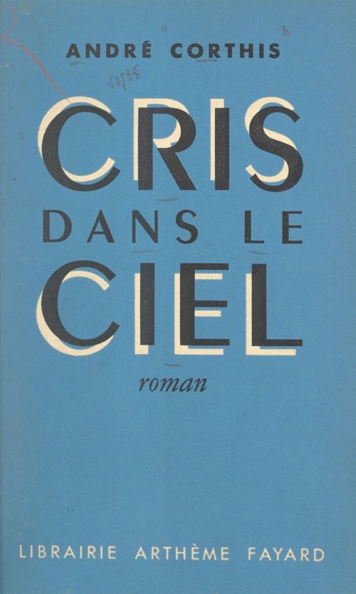 Couverture ebook de Cris dans le ciel, de Andre Corthis
