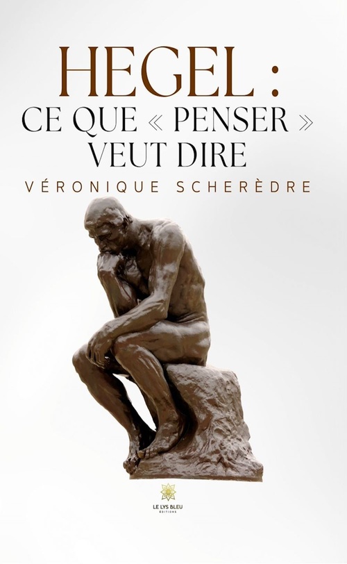 ebook cover of Hegel : ce que « penser » veut dire, by Véronique Scherèdre