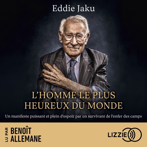 Couverture audiobook de L'homme le plus heureux du monde, de Eddie Jaku