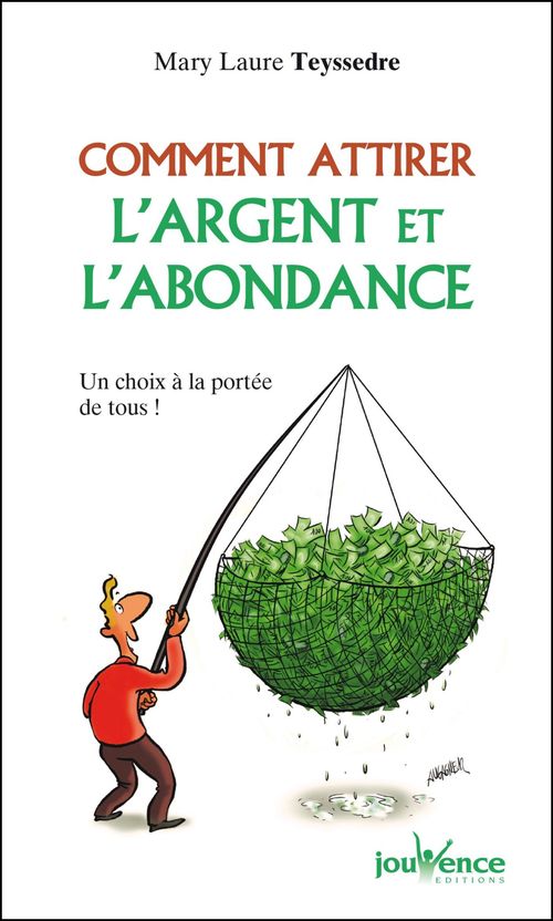 Couverture ebook de Comment attirer l'argent et l'abondance, de Mary Laure Teyssedre