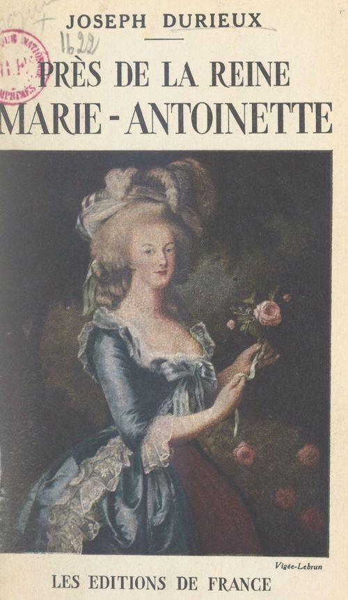 ebook cover of Près de la reine Marie-Antoinette, by Joseph Durieux