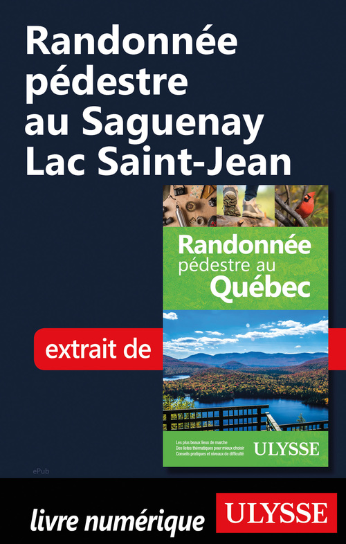 Couverture ebook de Randonnée pédestre au Saguenay Lac Saint-Jean, de Yves Seguin