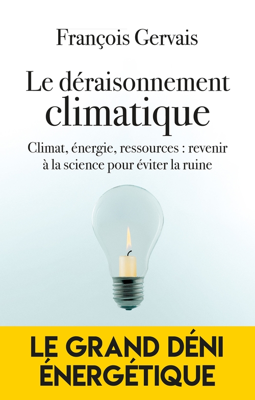 Couverture ebook de Le déraisonnement climatique, de François Gervais