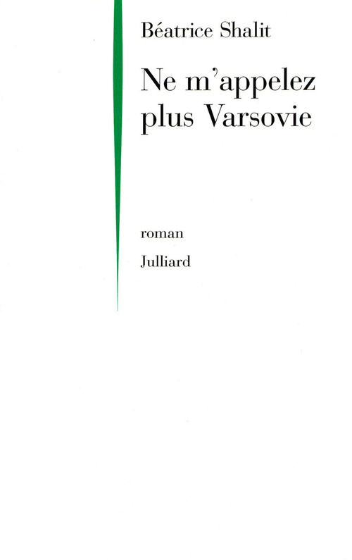 Couverture ebook de Ne m'appelez plus Varsovie, de Béatrice Shalit