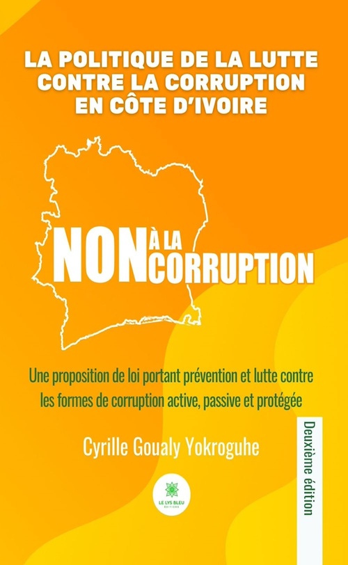 Couverture ebook de La politique de la lutte contre la corruption en Côte d'Ivoire, de Cyrille Goualy Yokroguhe