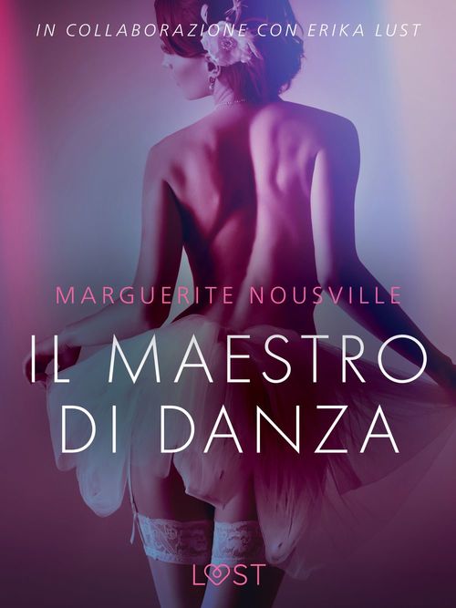 ebook cover of Il maestro di danza - Breve racconto erotico, by Marguerite Nousville