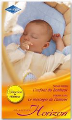 Couverture ebook de L'enfant du bonheur - Le messager de l'amour, de Soraya Lane, Susan Meier
