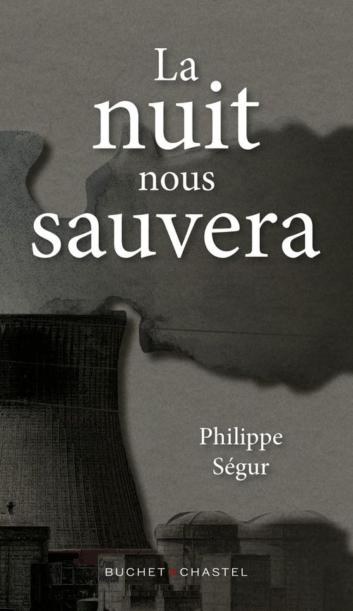Couverture ebook de La nuit nous sauvera, de Philippe Ségur