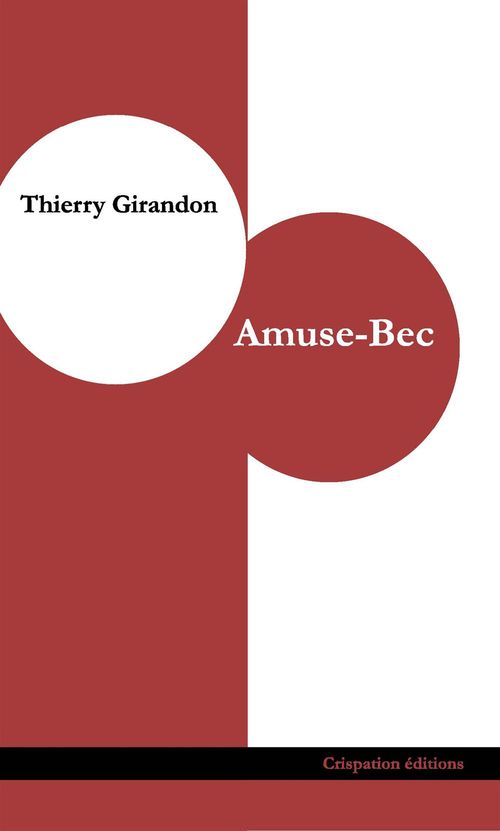 Couverture ebook de Amuse-Bec, de Thierry Girandon