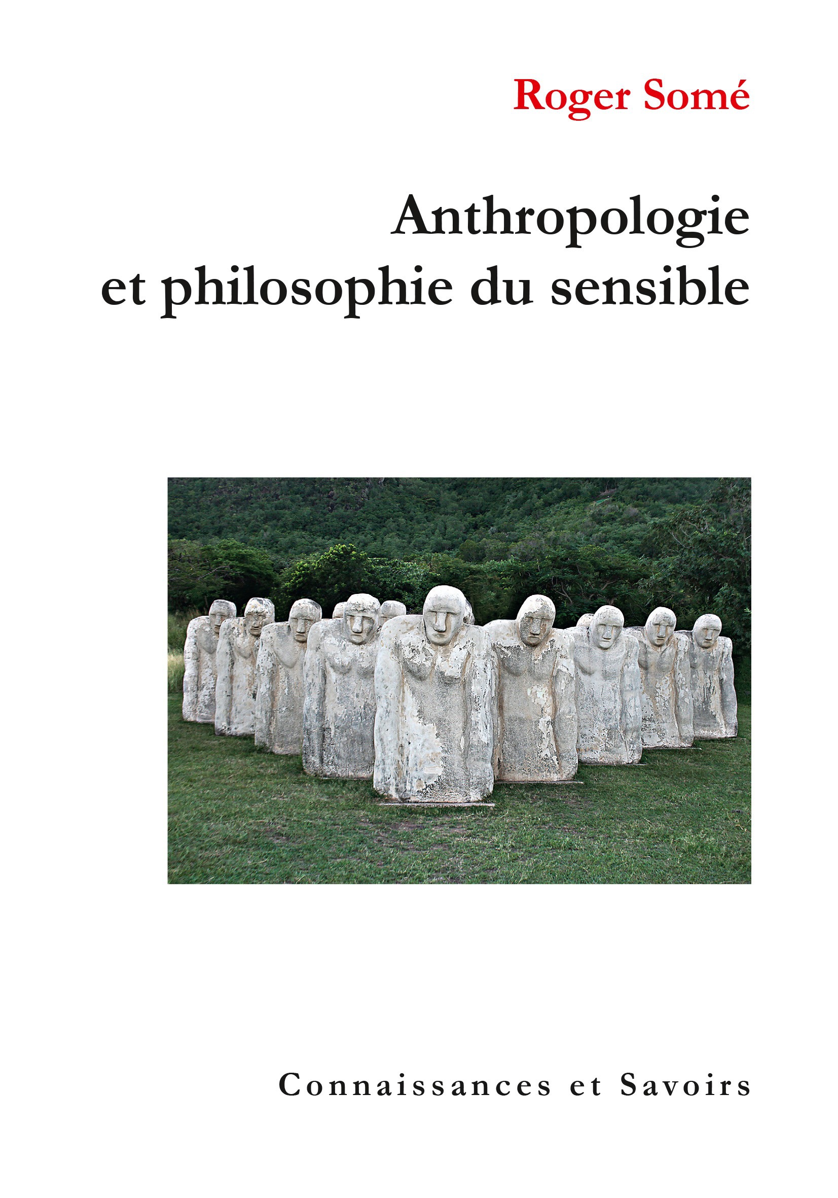 Couverture ebook de Anthropologie et philosophie du sensible, de Roger Some