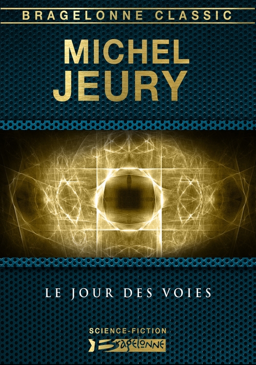 ebook cover of Le Jour des voies, by Michel Jeury