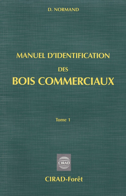 Couverture ebook de Manuel d'identification des bois commerciaux T1, de Normand Didier