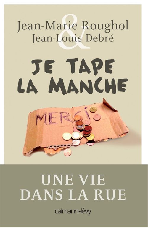 Couverture ebook de Je tape la manche, de Jean-Louis Debré, Jean-marie Roughol