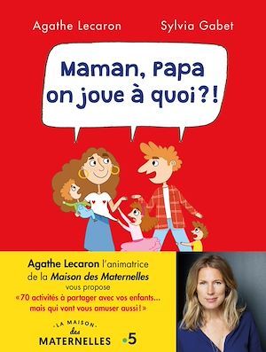 ebook cover of Maman, Papa, on joue à quoi ?, by Agathe Lecaron, Sylvia Gabet