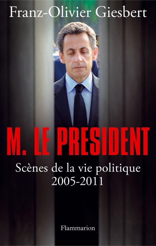 Couverture ebook de Monsieur le Président, de Franz-Olivier Giesbert