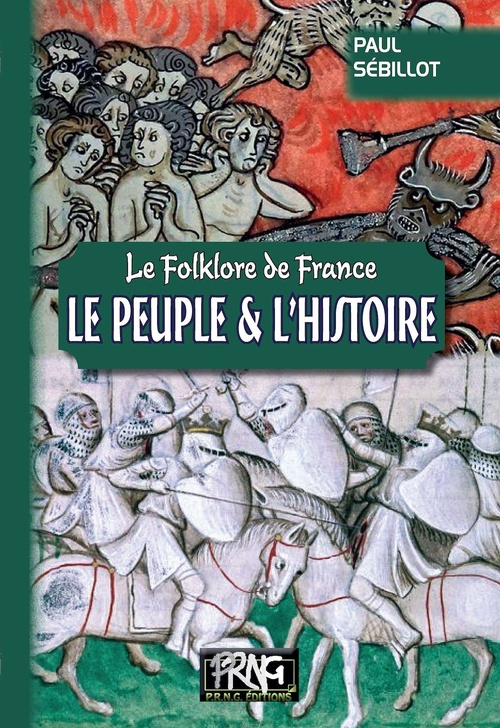Couverture ebook de Folklore de France : le Peuple et l'Histoire (Tome 4-b), de Paul Sébillot