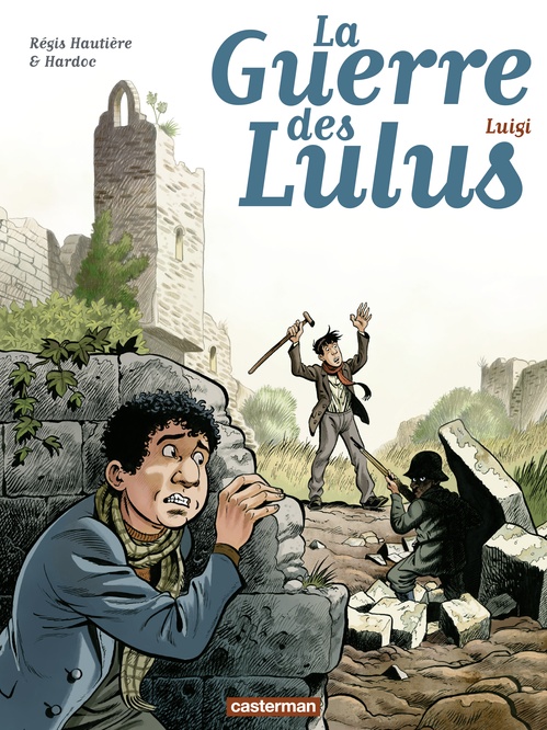 ebook cover of La Guerre des Lulus (Tome 7) - Luigi, by Régis Hautière, Hardoc