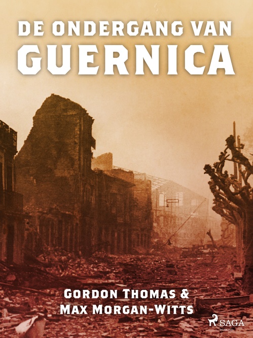 ebook cover of De ondergang van Guernica, by Gordon Thomas, Max Morgan-Witts