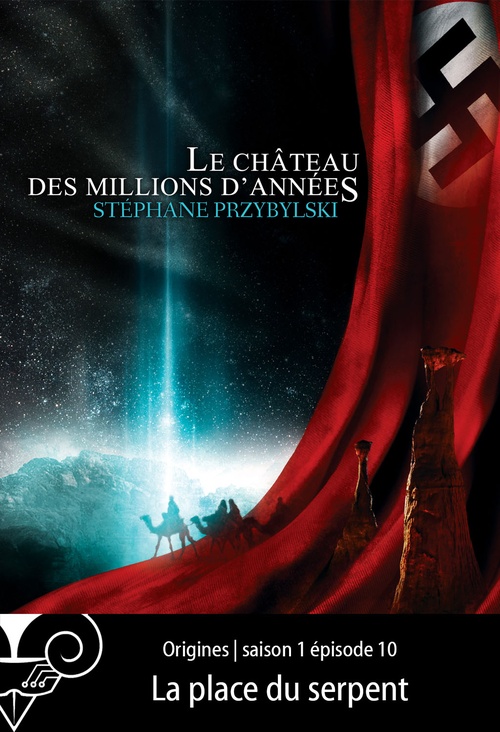 ebook cover of Origines S01E10 : La place du serpent, by Stéphane Przybylski