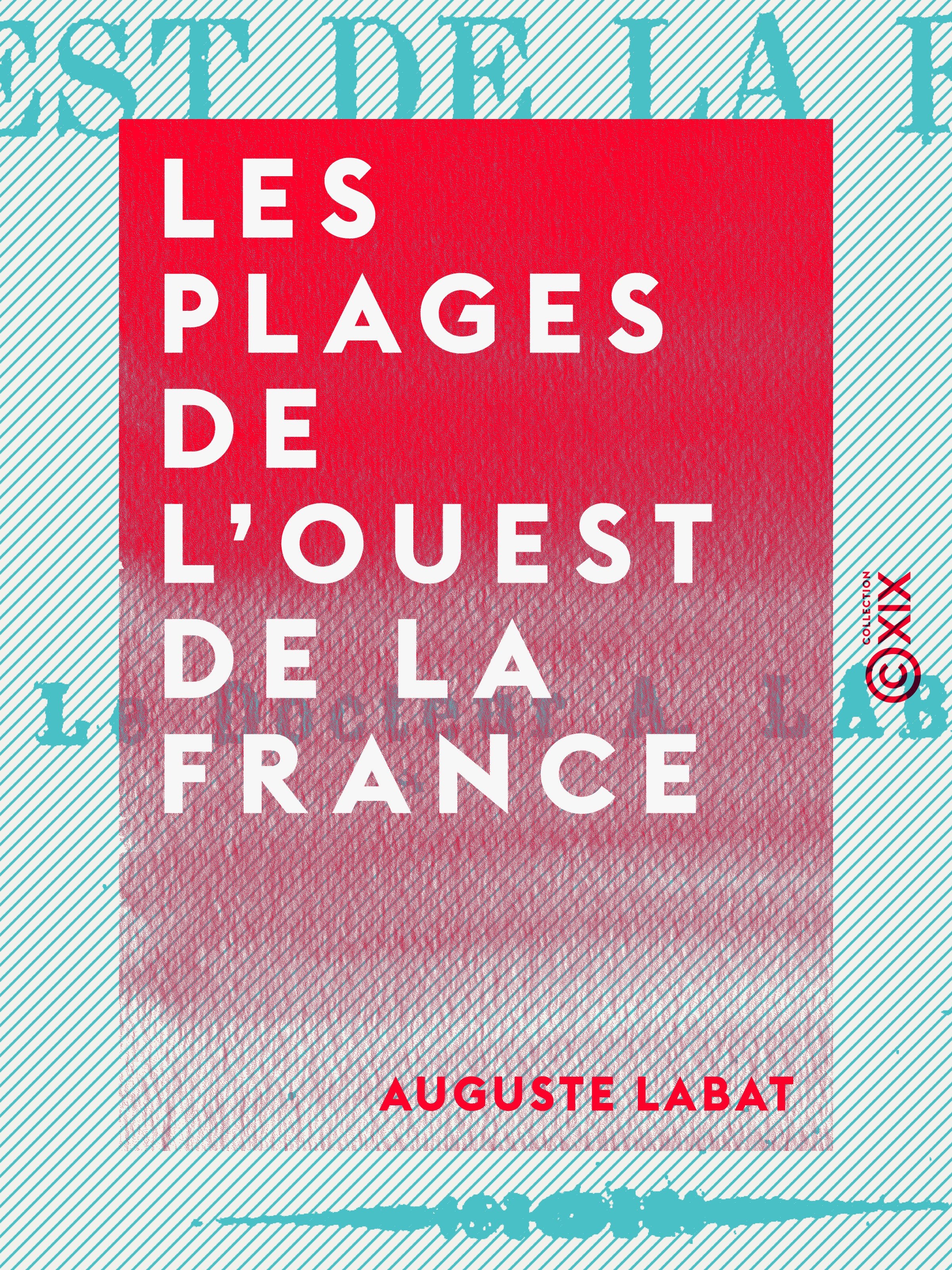 Couverture ebook de Les Plages de l'ouest de la France, de Auguste Labat