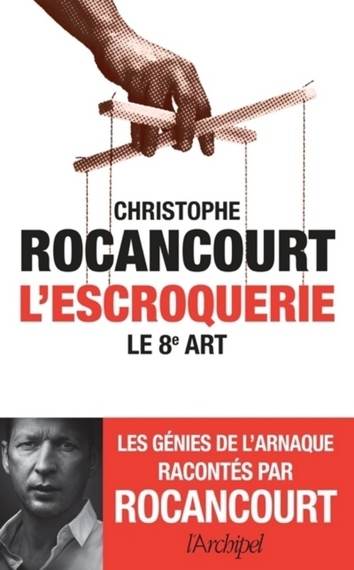 ebook cover of L'escroquerie, le 8e Art, by Christophe Rocancourt