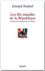Couverture ebook de Les fils maudits de la République, de Gérard Noiriel