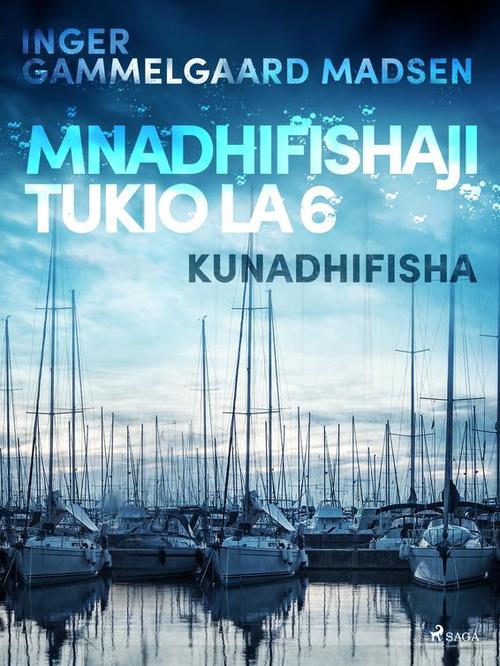 ebook cover of Mnadhifishaji Tukio la 6: Kunadhifisha, by Inger Gammelgaard Madsen