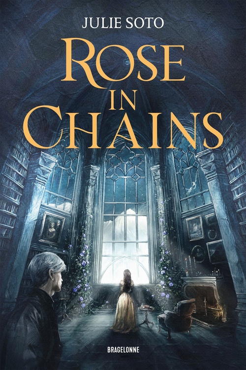 ebook cover of The Evermore Trilogy, T1 : Rose in Chains, by Julie Soto