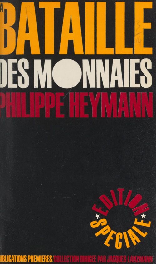 Couverture ebook de La bataille des monnaies, de Edition Speciale, Philippe Heymann