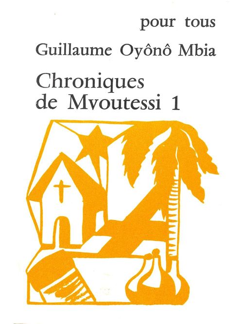 Couverture ebook de Chroniques de Mvoutessi - 1, de Guillaume Oyono Mbia