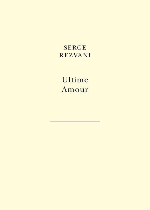 Couverture ebook de Ultime amour, de Serge Rezvani