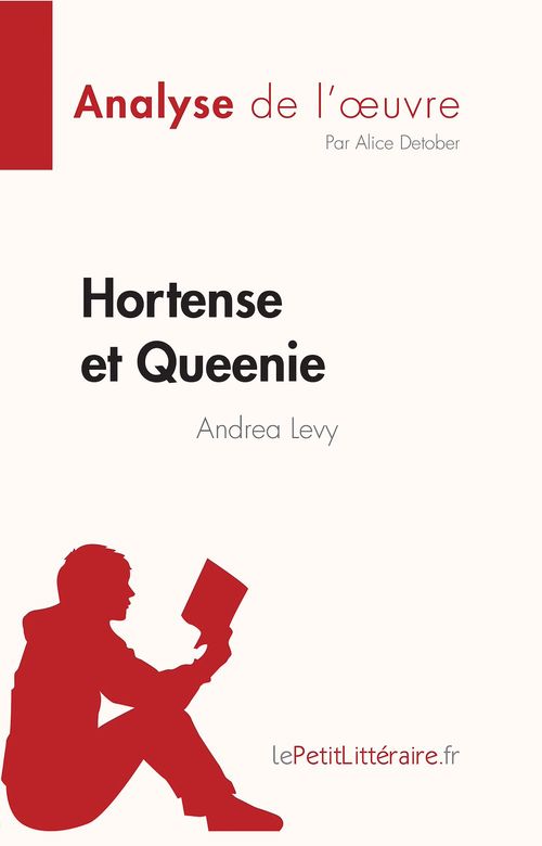 ebook cover of Hortense et Queenie d'Andrea Levy (Analyse de l'oeuvre), by Alice Detober