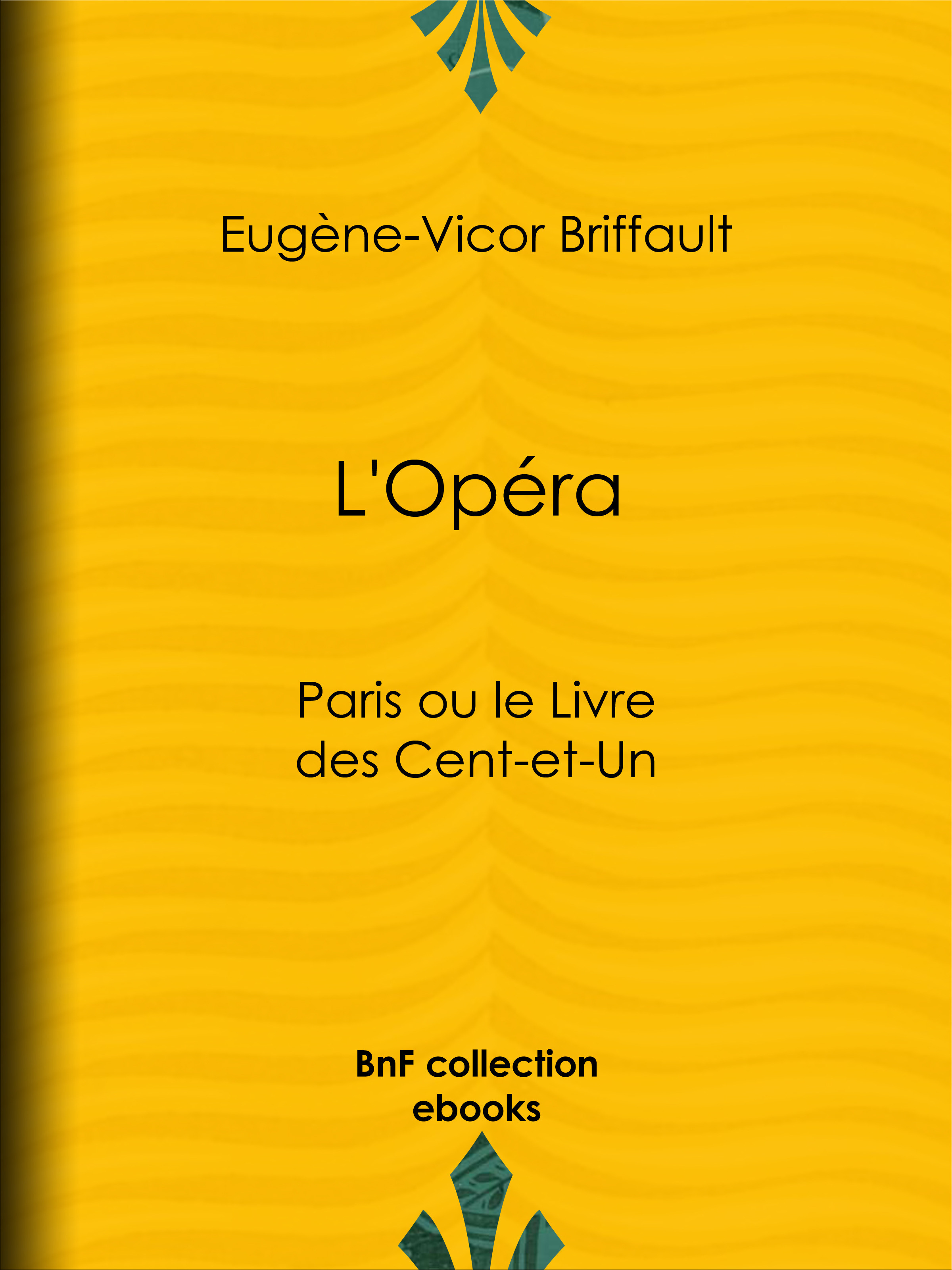 ebook cover of L'Opéra, by Eugene-Victor Briffault