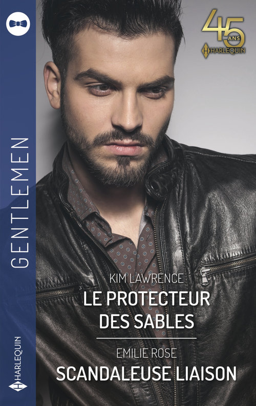 Couverture ebook de Le protecteur des sables - Scandaleuse liaison, de Emilie Rose, Kim Lawrence