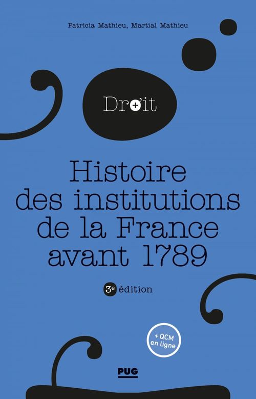 Couverture ebook de Histoire des institutions publiques de la France avant 1789, de Martial Mathieu, Patricia Mathieu