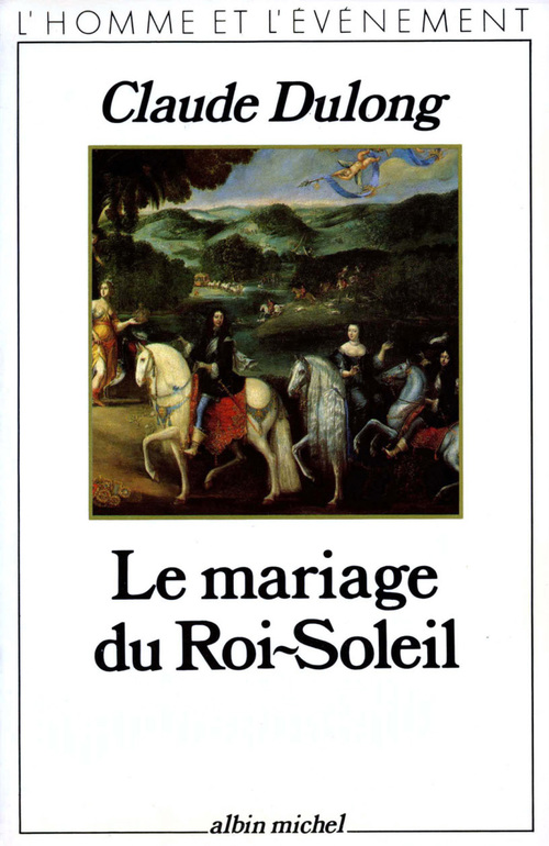 ebook cover of Le Mariage du Roi-Soleil, by Claude Dulong