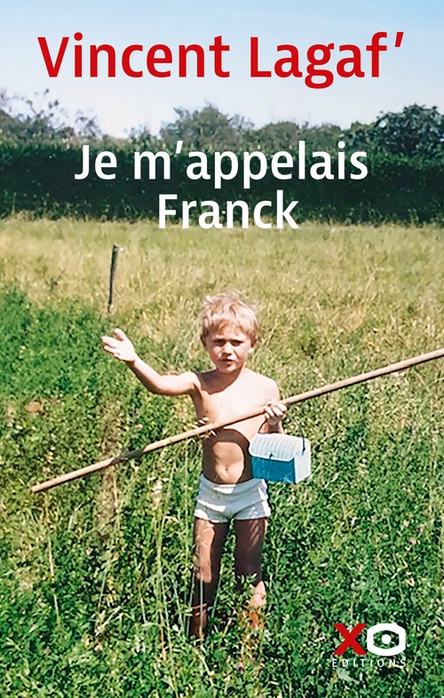 Couverture ebook de Je m'appelais Franck, de Vincent Lagaf'